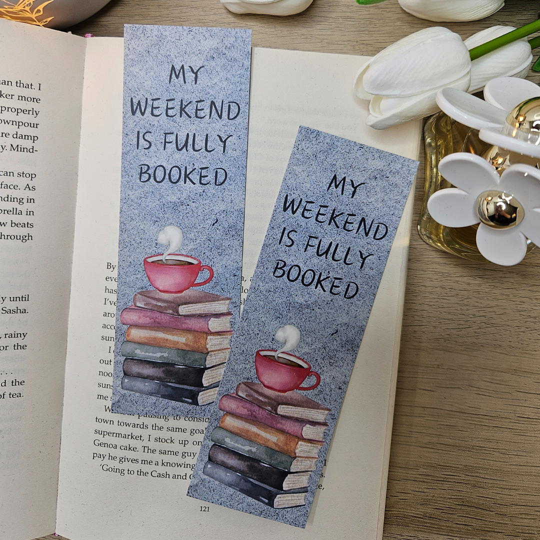 My Weekend is Fully Booked Bookmark